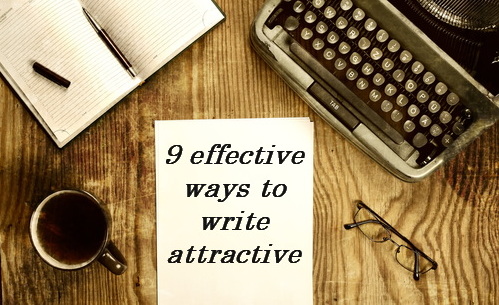 9 effective ways to write attractive